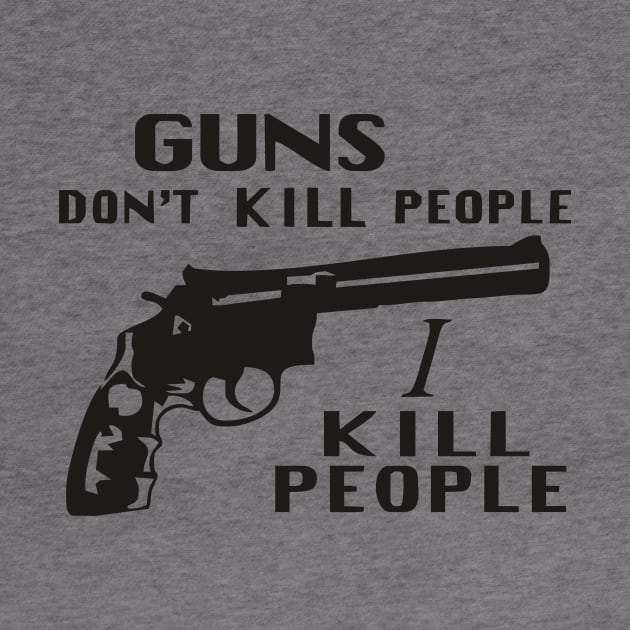 Happy Gilmore - Guns Don't Kill People, I Kill People by grekhov